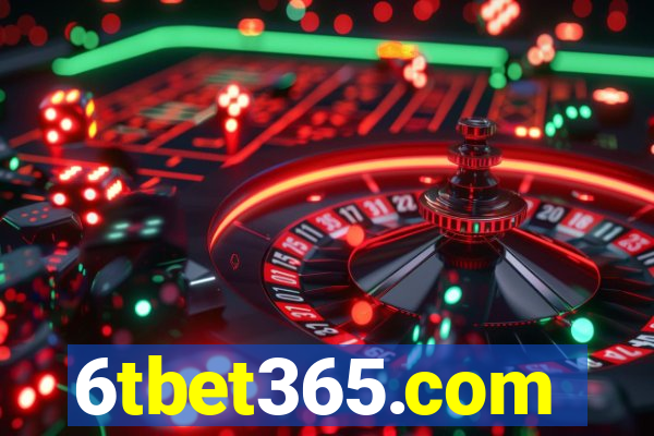 6tbet365.com