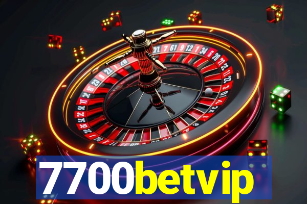 7700betvip