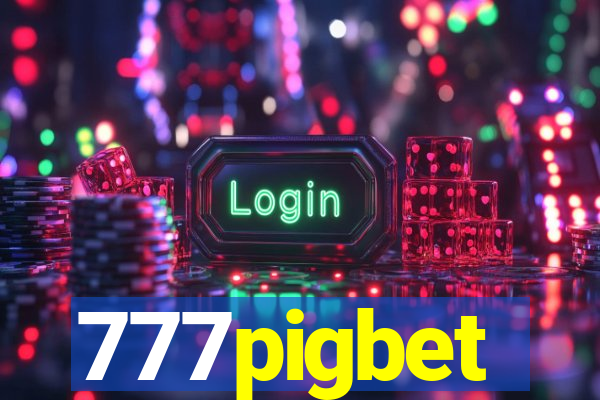 777pigbet