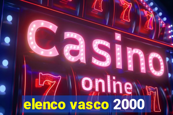 elenco vasco 2000