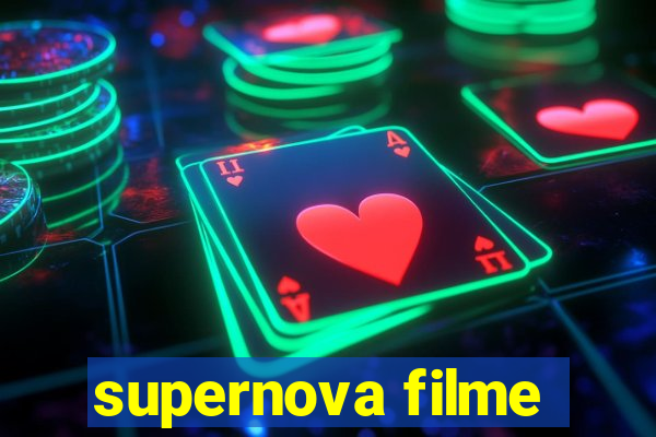 supernova filme