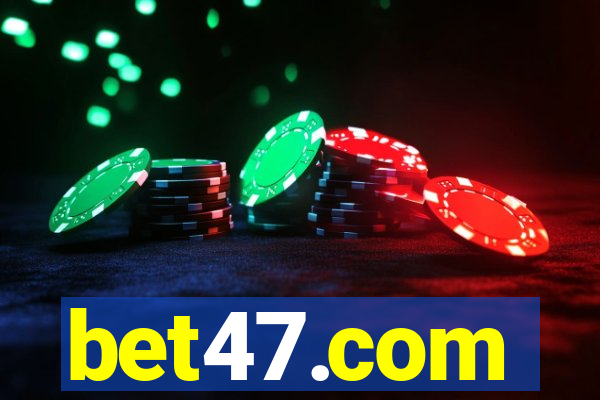 bet47.com