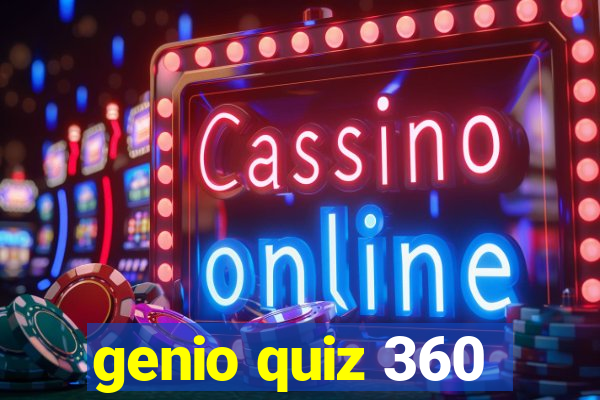 genio quiz 360