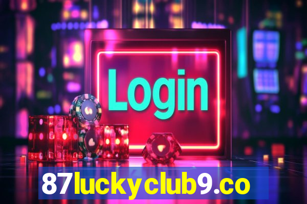 87luckyclub9.com