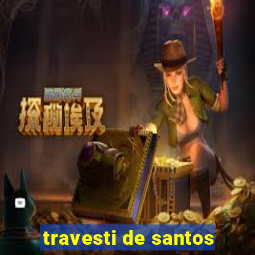 travesti de santos