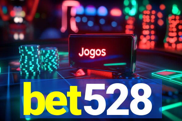 bet528