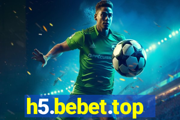 h5.bebet.top