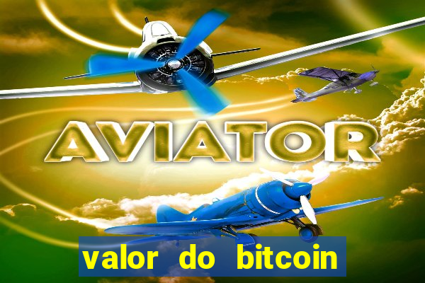 valor do bitcoin em 2020 em reais