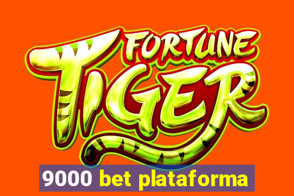 9000 bet plataforma