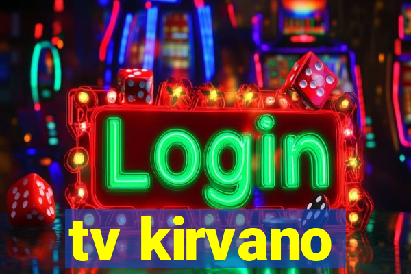 tv kirvano