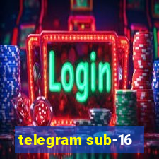 telegram sub-16