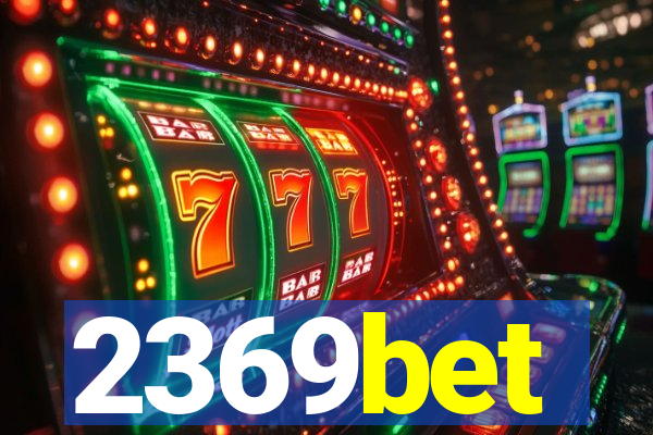 2369bet