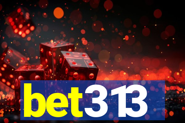 bet313