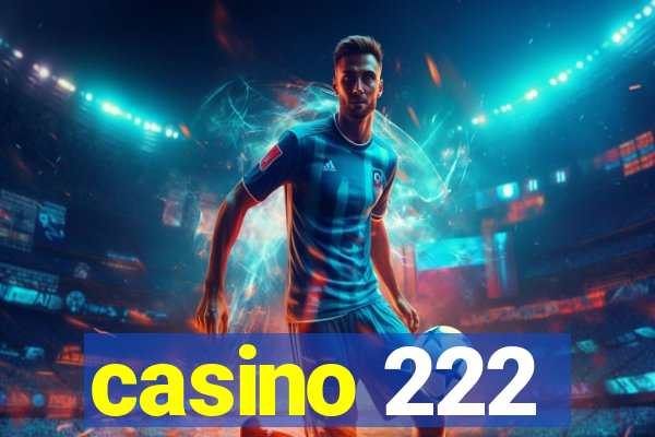 casino 222