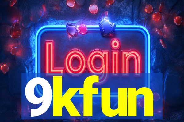 9kfun