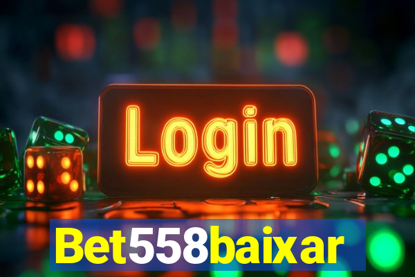 Bet558baixar