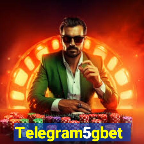 Telegram5gbet