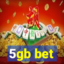 5gb bet