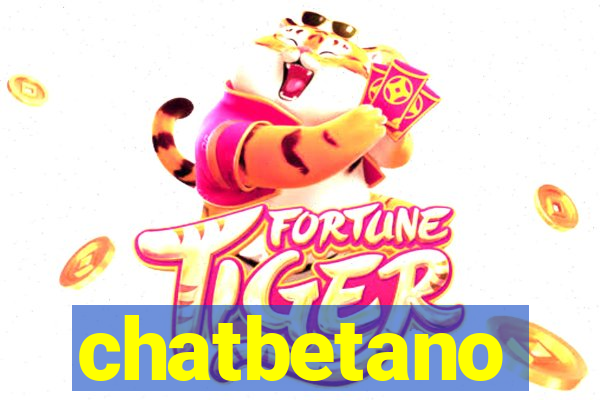 chatbetano