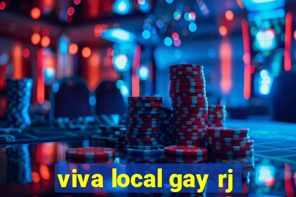 viva local gay rj