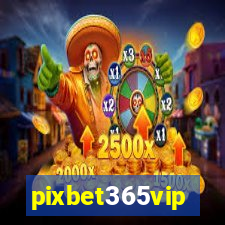 pixbet365vip