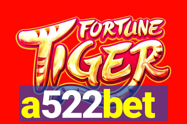 a522bet