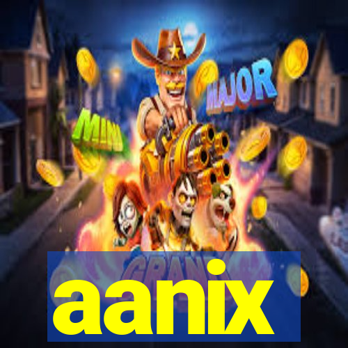 aanix