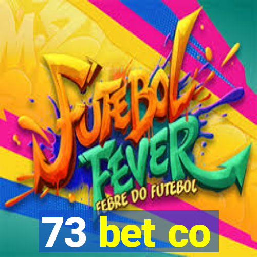 73 bet co