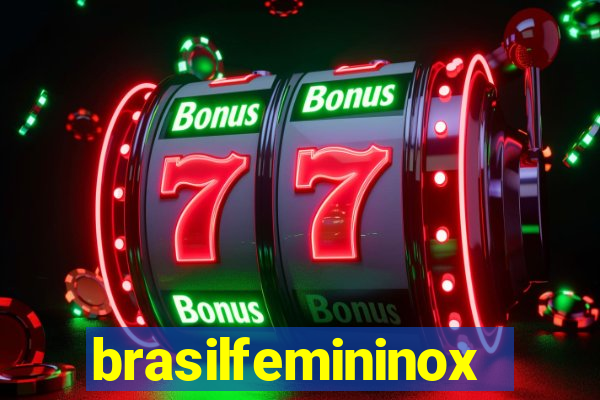 brasilfemininox