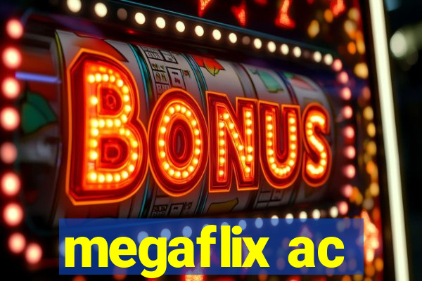 megaflix ac