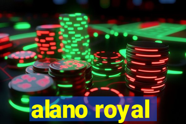 alano royal