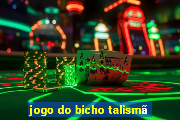 jogo do bicho talismã