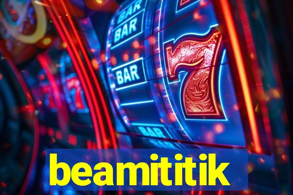 beamititik