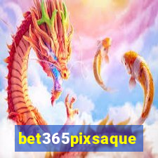 bet365pixsaque