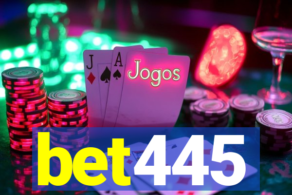 bet445