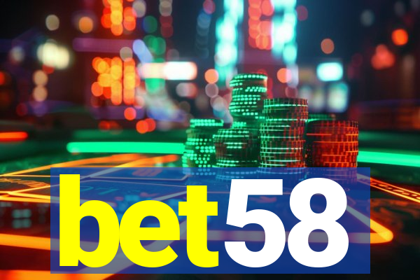 bet58