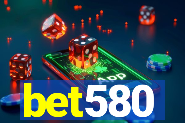 bet580