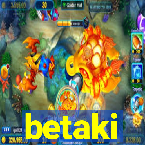 betaki