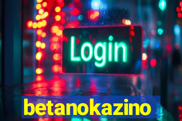 betanokazino