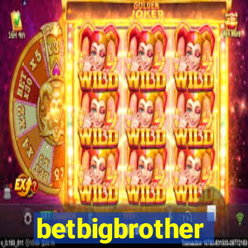 betbigbrother