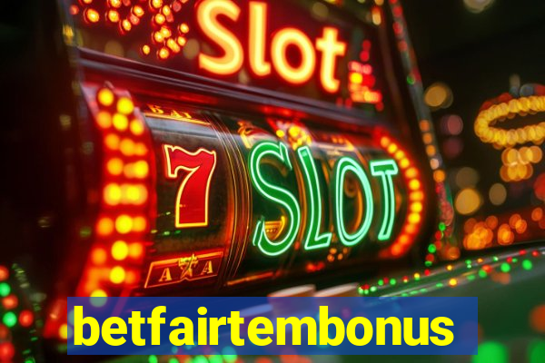 betfairtembonus