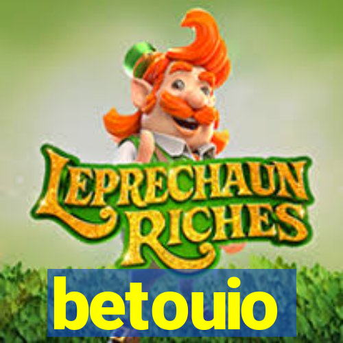 betouio