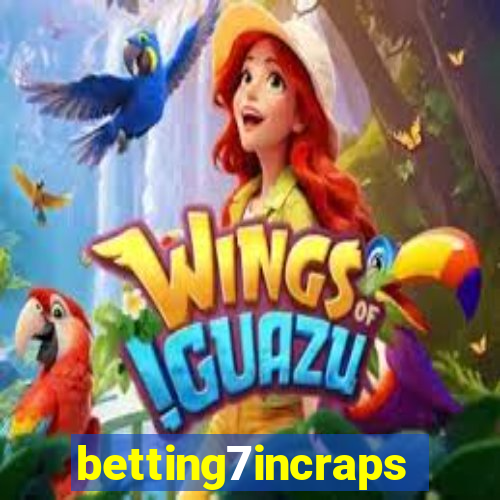 betting7incraps