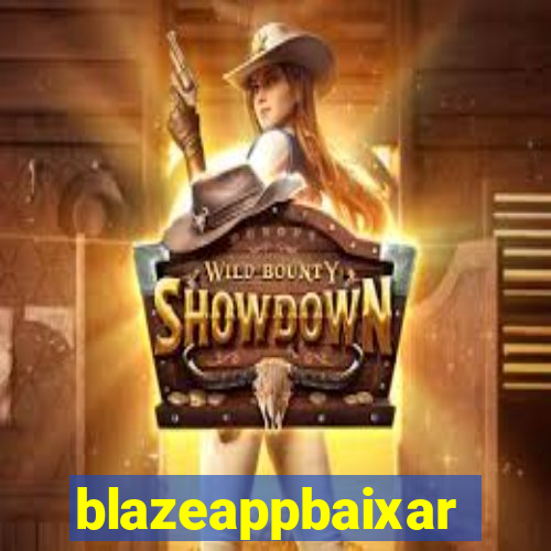 blazeappbaixar