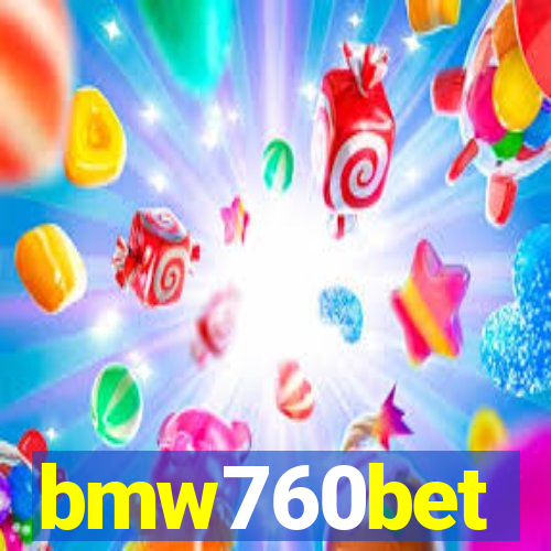 bmw760bet