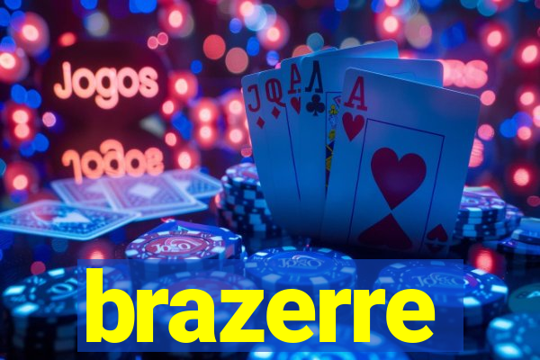 brazerre