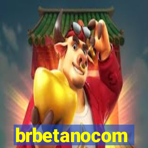 brbetanocom