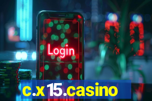 c.x15.casino