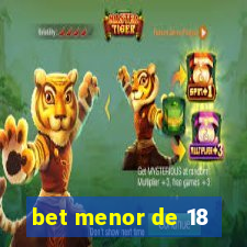 bet menor de 18