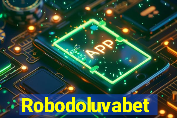 Robodoluvabet